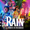 Rain - A Tribute to The Beatles at Gammage Auditorium Rain - A Tribute to The Beatles at Gammage Auditorium