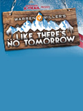 Warren Miller's Like There's No Tomorrow