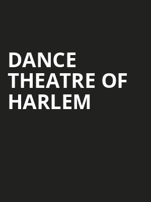 Dance Theatre of Harlem, ASU Gammage Auditorium, Tempe