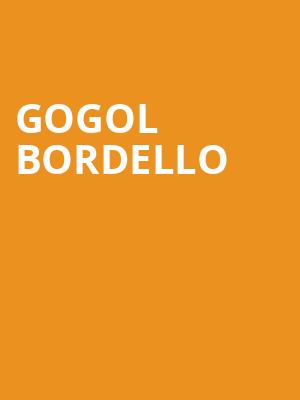 Gogol Bordello, Marquee Theatre, Tempe