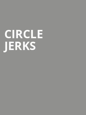 Circle Jerks, Marquee Theatre, Tempe
