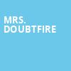 Mrs Doubtfire, ASU Gammage Auditorium, Tempe